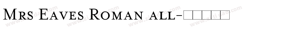 Mrs Eaves Roman all字体转换